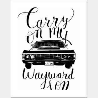 Carry on my Wayward Son Posters and Art